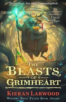 Cover for Kieran Larwood · The Beasts of Grimheart: BLUE PETER BOOK AWARD-WINNING AUTHOR - The World of Podkin One-Ear (Taschenbuch) [Main edition] (2019)