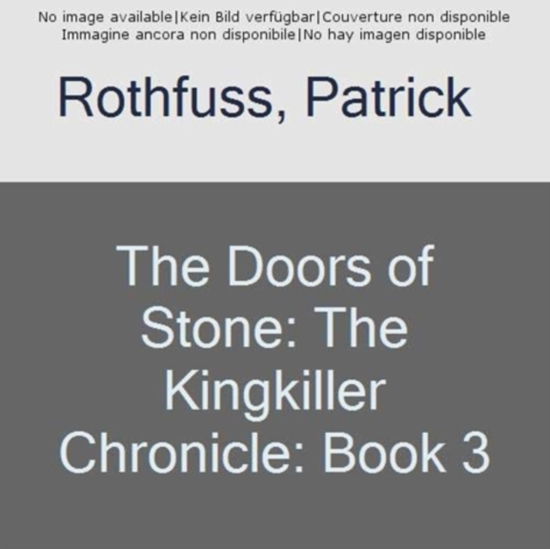 Cover for Patrick Rothfuss · The Doors of Stone (Taschenbuch) (2024)