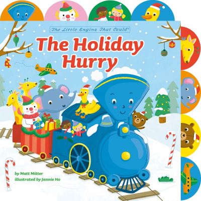 Cover for Matt Mitter · The Holiday Hurry: A Tabbed Board Book - The Little Engine That Could (Board book) (2020)