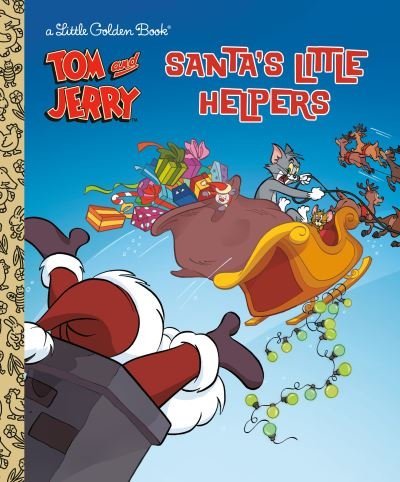Santa's Little Helpers (Tom and Jerry) - Golden Books - Libros - Random House Children's Books - 9780593380451 - 7 de septiembre de 2021