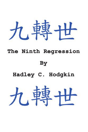 Cover for Hadley Hodgkin · The Ninth Regression (Paperback Book) (2005)