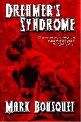 Cover for Mark Bousquet · Dreamer's Syndrome (Paperback Book) (2008)