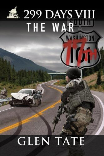 Cover for Glen Tate · 299 Days: the War (Volume 8) (Paperback Book) (2014)