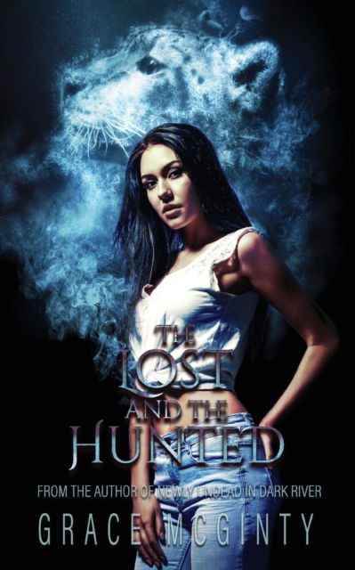 Cover for Grace McGinty · The Lost and The Hunted (Paperback Book) (2021)