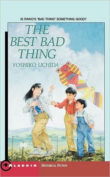 Cover for Yoshiko Uchida · The Best Bad Thing (Aladdin Historical Fiction) (Paperback Bog) [Reissue edition] (1993)