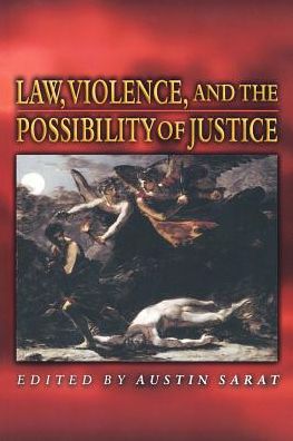 Austin Sarat · Law, Violence, and the Possibility of Justice (Paperback Book) (2001)