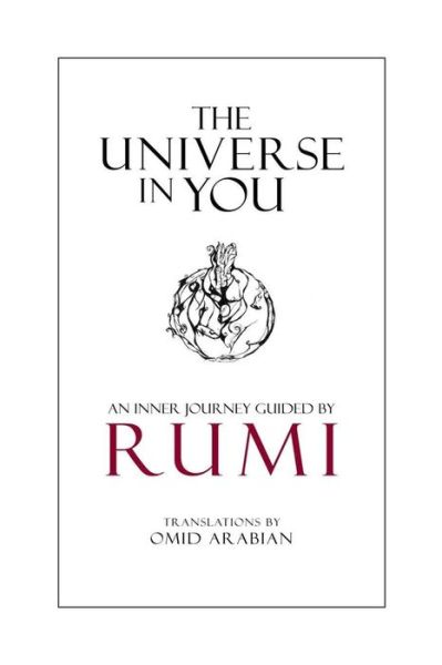 Cover for Rumi · The Universe in You: an Inner Journey Guided by Rumi (Paperback Bog) (2015)