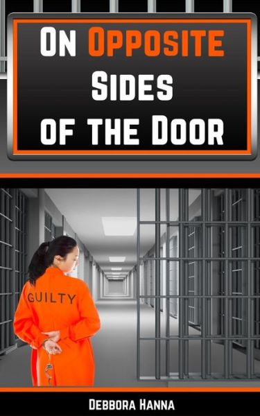 On Opposite Sides of The Door - Debbora Hanna - Książki - Anointed Fire - 9780692575451 - 8 listopada 2015