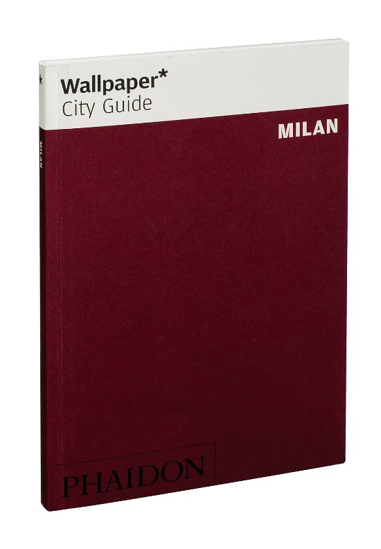 Cover for Wallpaper* · Wallpaper City Guide: Milan (Book) (2013)