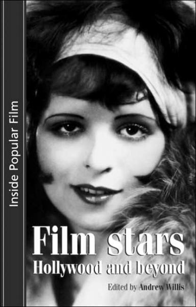 Cover for Andrew Willis · Film Stars: Hollywood and Beyond - Inside Popular Film (Paperback Book) (2004)