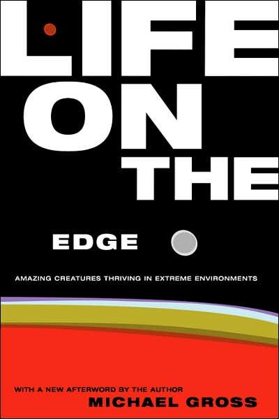 Life On The Edge - Michael Gross - Bücher - INGRAM PUBLISHER SERVICES US - 9780738204451 - 25. Januar 2001