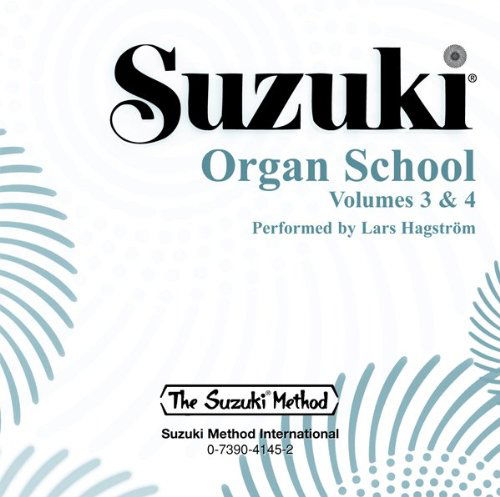 Cover for Lars Hagström · Suzuki Organ School, Volume 3 &amp; 4 (Cd) (Suzuki Method Core Materials) (Audiobook (płyta CD)) (2006)