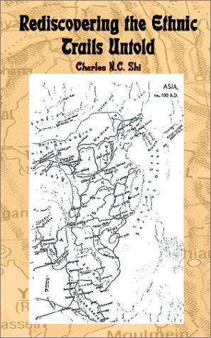 Cover for Charles N. C. Shi · Rediscovering the Ethnic Trails Untold (Paperback Book) (2002)