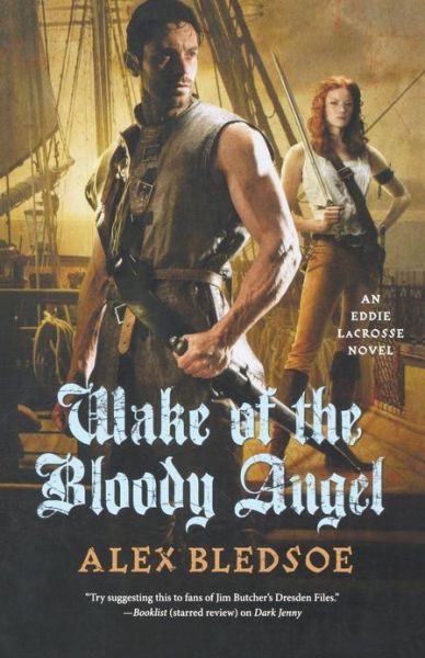 Cover for Alex Bledsoe · Wake of the Bloody Angel (Paperback Book) (2012)