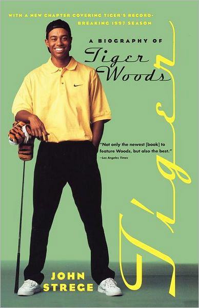 Tiger Woods - John Strege - Książki - Transworld Publishers (Division of Rando - 9780767901451 - 5 stycznia 1998