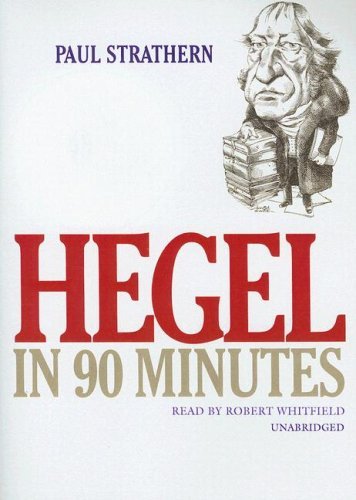 Cover for Paul Strathern · Hegel in 90 Minutes (Philosophers in 90 Minutes) (Hörbuch (CD)) [Unabridged edition] (2006)
