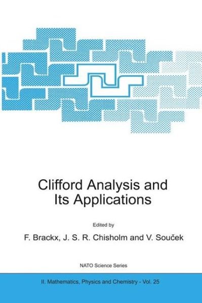 Cover for F Brackx · Clifford Analysis and Its Applications - NATO Science Series II (Paperback Bog) [2001 edition] (2001)