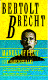 Manual of Piety / Die Hauspostille - Bertolt Brecht - Kirjat - Grove/Atlantic - 9780802132451 - torstai 7. huhtikuuta 1994