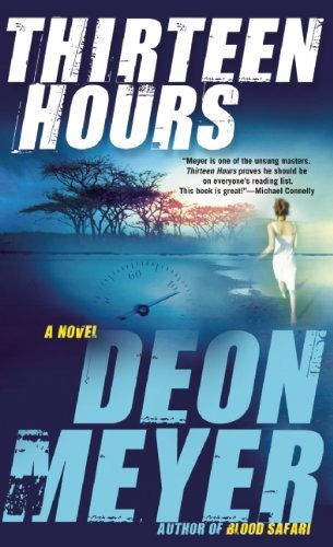 Thirteen Hours - Deon Meyer - Livros - Grove Press - 9780802145451 - 6 de setembro de 2011
