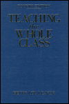 Cover for Betty Lou Leaver · Teaching the Whole Class (Hardcover Book) [4th Revised Ed. edition] (1997)