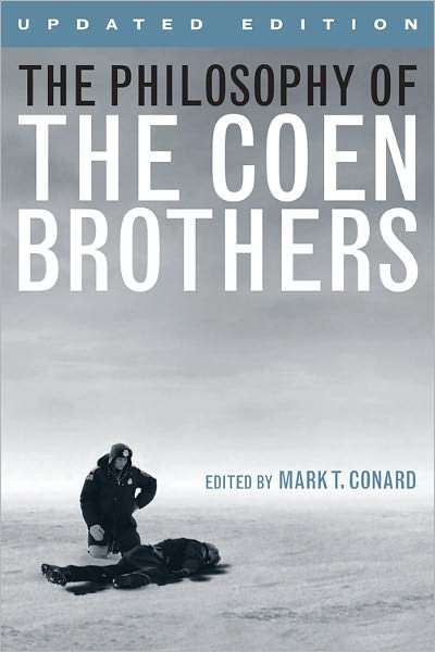 Cover for Mark T. Conard · The Philosophy of the Coen Brothers - The Philosophy of Popular Culture (Paperback Book) [2nd Updated Ed. edition] (2012)