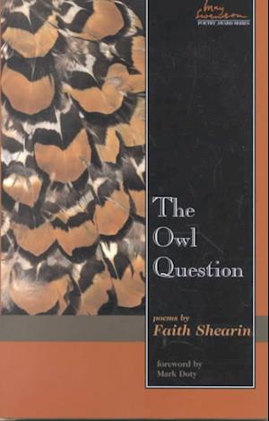 Cover for Faith Shearin · Owl Question: Poems (Hardcover Book) (2002)