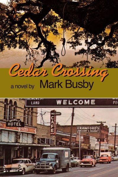 Cedar Crossing - Mark Busby - Livros - Texas Christian University Press - 9780875655451 - 19 de março de 2013