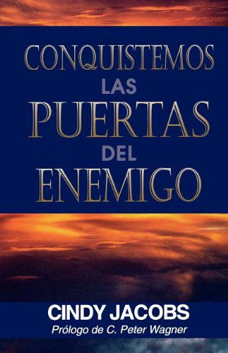 Cover for Cindy Jacobs · Conquistemos Las Puertas Del Enemigo (Taschenbuch) (1992)