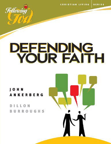 Cover for Dillon Burroughs · Defending Your Faith (Following God Christian Living Series) (Paperback Book) [Csm edition] (2007)