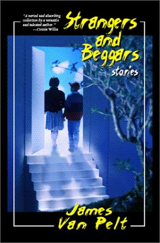 Cover for James Van Pelt · Strangers and Beggars (Taschenbuch) (2002)