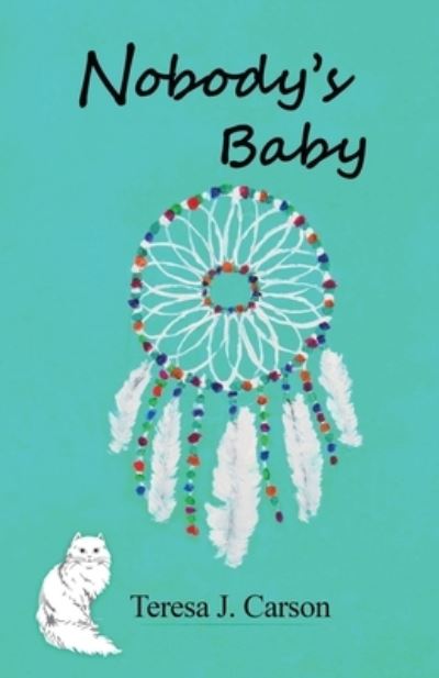 Cover for Teresa J Carson · Nobody's Baby (Paperback Book) (2019)