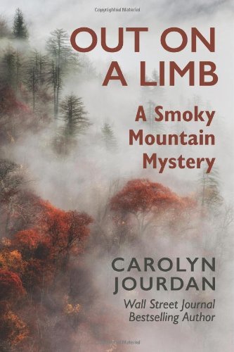 Cover for Carolyn Jourdan · Out on a Limb: a Smoky Mountain Mystery (Paperback Book) (2013)