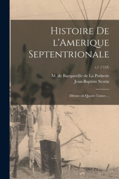Cover for LLC Creative Media Partners · Histoire De L'Amerique Septentrionale (Paperback Book) (2021)
