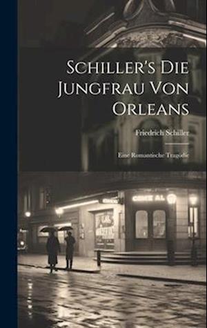 Cover for Friedrich Schiller · Schiller's Die Jungfrau Von Orleans (Buch) (2023)