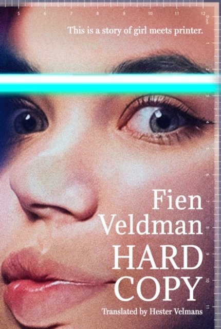 Cover for Fien Veldman · Hard Copy: A story of girl meets printer (Paperback Bog) (2024)