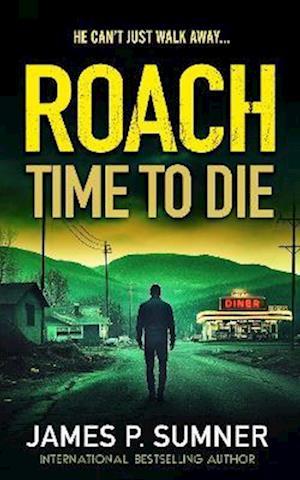 Cover for James P. Sumner · Time To Die - Roach (Pocketbok) (2025)