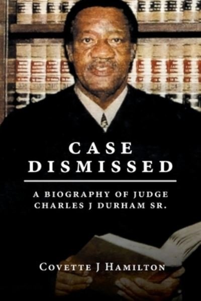 Cover for Covette J. Hamilton · Case Dismissed (Bok) (2022)