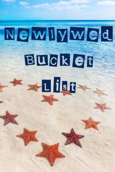 Cover for Pen It Down Journals · Newlywed Bucket List (Paperback Book) (2019)