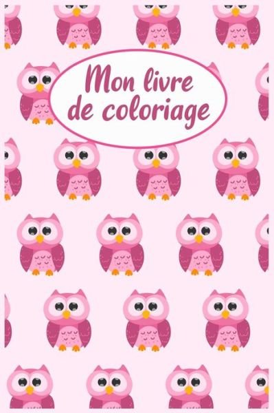 Cover for Cahiers de Dessin · Mon Livre de Coloriage (Paperback Book) (2019)