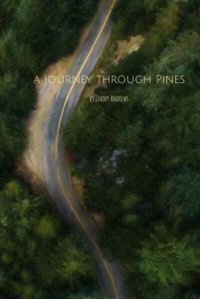 Jimmy Andrews · A Journey Through Pines (Paperback Bog) (2019)