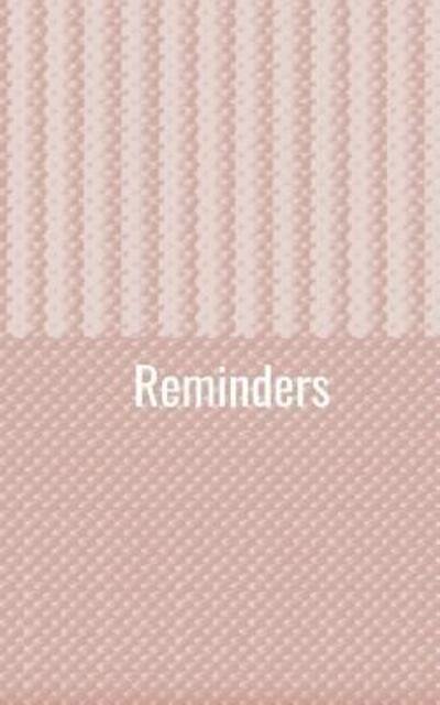 Reminders - Hidden Valley Press - Books - Independently published - 9781092112451 - March 29, 2019