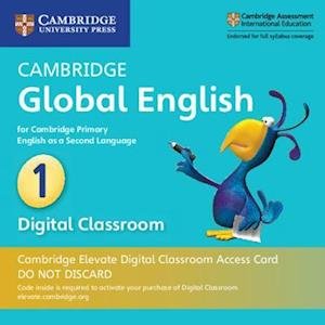 Cover for Caroline Linse · Cambridge Global English Stage 1 Cambridge Elevate Digital Classroom Access Card (1 Year): for Cambridge Primary English as a Second Language - Cambridge Primary Global English (N/A) [New edition] (2018)