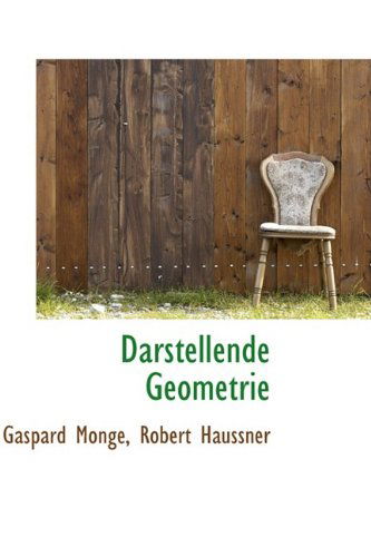 Cover for Gaspard Monge · Darstellende Geometrie (Paperback Book) (2009)