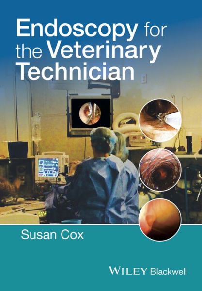 Cover for S Cox · Endoscopy for the Veterinary Technician (Paperback Book) (2015)