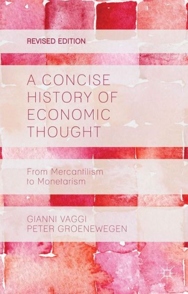 G. Vaggi · A Concise History of Economic Thought: From Mercantilism to Monetarism (Paperback Book) [Revised edition] (2014)