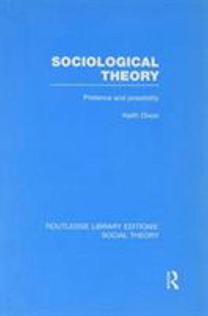 Cover for Keith Dixon · Sociological Theory (RLE Social Theory): Pretence and Possibility - Routledge Library Editions: Social Theory (Paperback Book) (2016)