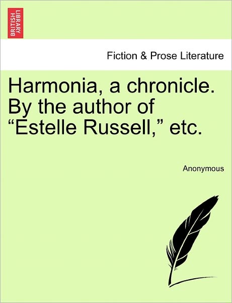 Cover for Anonymous · Harmonia, a Chronicle. by the Author of (Paperback Book) (2011)