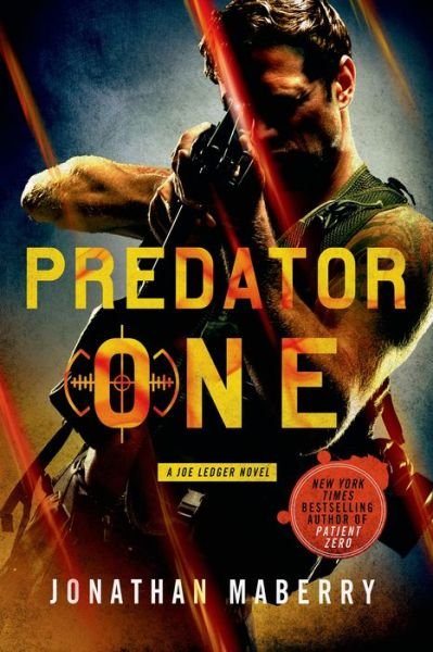 Cover for Jonathan Maberry · Predator One: A Joe Ledger Novel - Joe Ledger (Paperback Book) (2015)