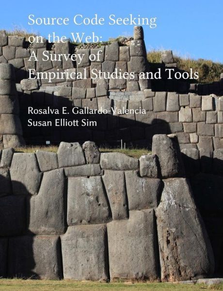 Cover for Rosalva E Gallardo-valencia · Source Code Seeking on the Web: a Survey of Empirical Studies and Tools (Paperback Book) (2013)