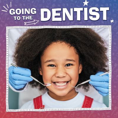 Going to the Dentist - My Teeth - Nicole A. Mansfield - Books - Capstone Global Library Ltd - 9781398250451 - March 28, 2024